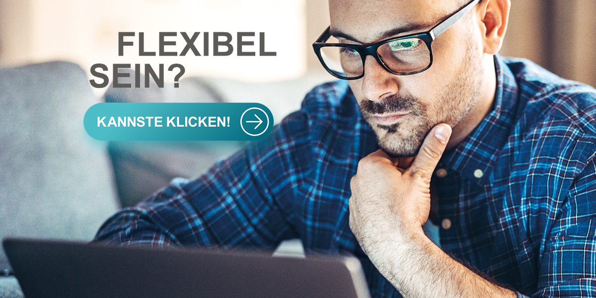Flexibel sein? Bild zeigt einen Mann, der auf einen geöffneten Laptop schaut.